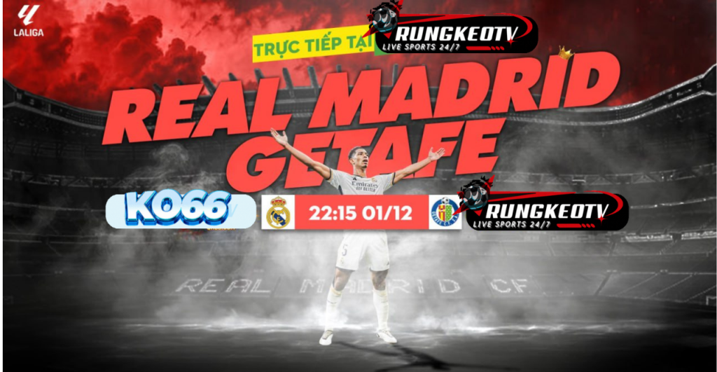 NHẬN ĐỊNH REAL MADRID VS GETAFE